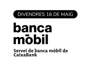 Servei de banca mòbil divendres 16 de maig