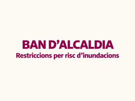 Ban d'Alcaldia 3 octubre 2026 Risc Inundacions