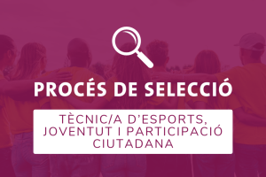 Oferta Laboral Tècnic/a d'Esports, Joventut i Participació Ciutadana